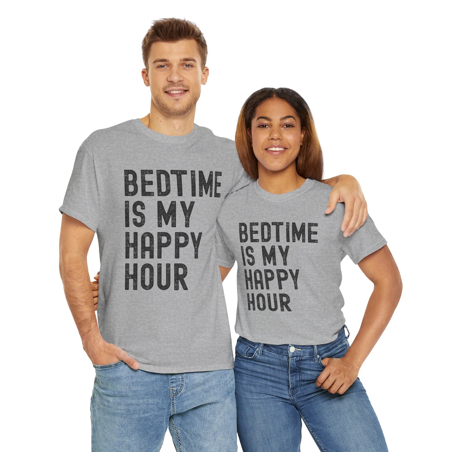 Bedtime is My Happy Hour Unisex Tee, Funny Sleep Shirt,