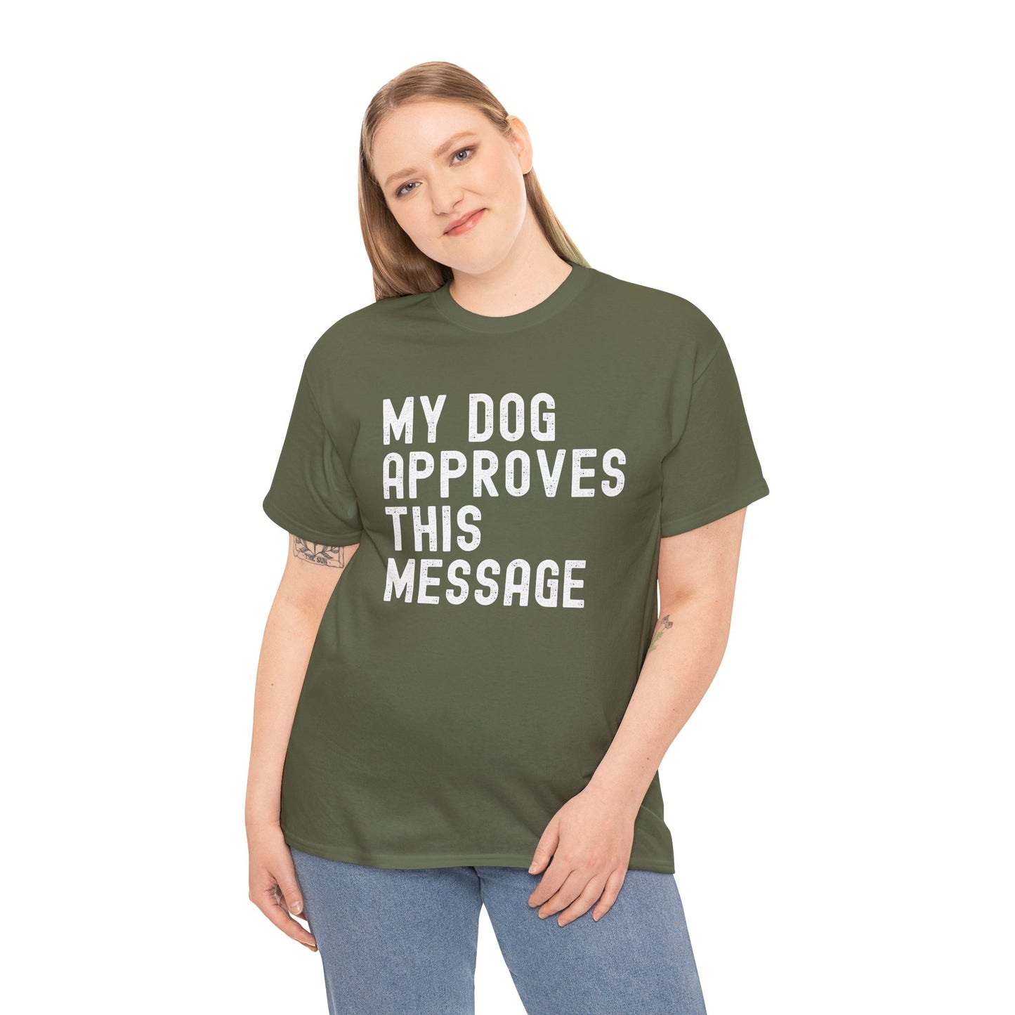 My Dog Approves This Message Shirt, Casual Dog Owner Apparel, Unisex Graphic T-Shirt