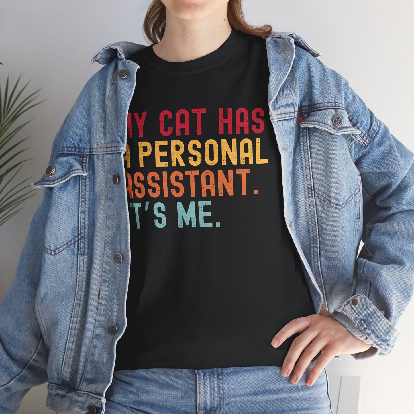 My Cat Has A Personal Assistant. It's Me!, Funny Cat Tee, Cat Lover's Gift, Personalized Cat Shirt,
