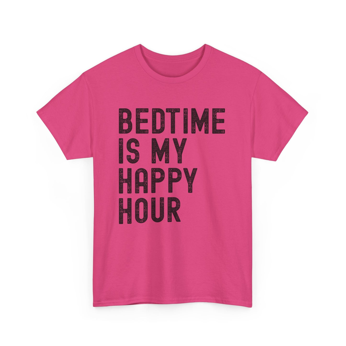 Bedtime is My Happy Hour Unisex Tee, Funny Sleep Shirt,
