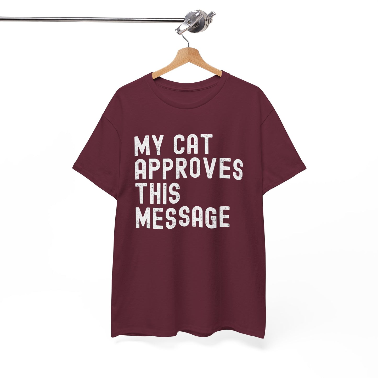 Cute Cat Lover Tee - MY CAT APPROVES THIS MESSAGE, Funny Cat Shirt, Unisex Cotton T-Shirt,