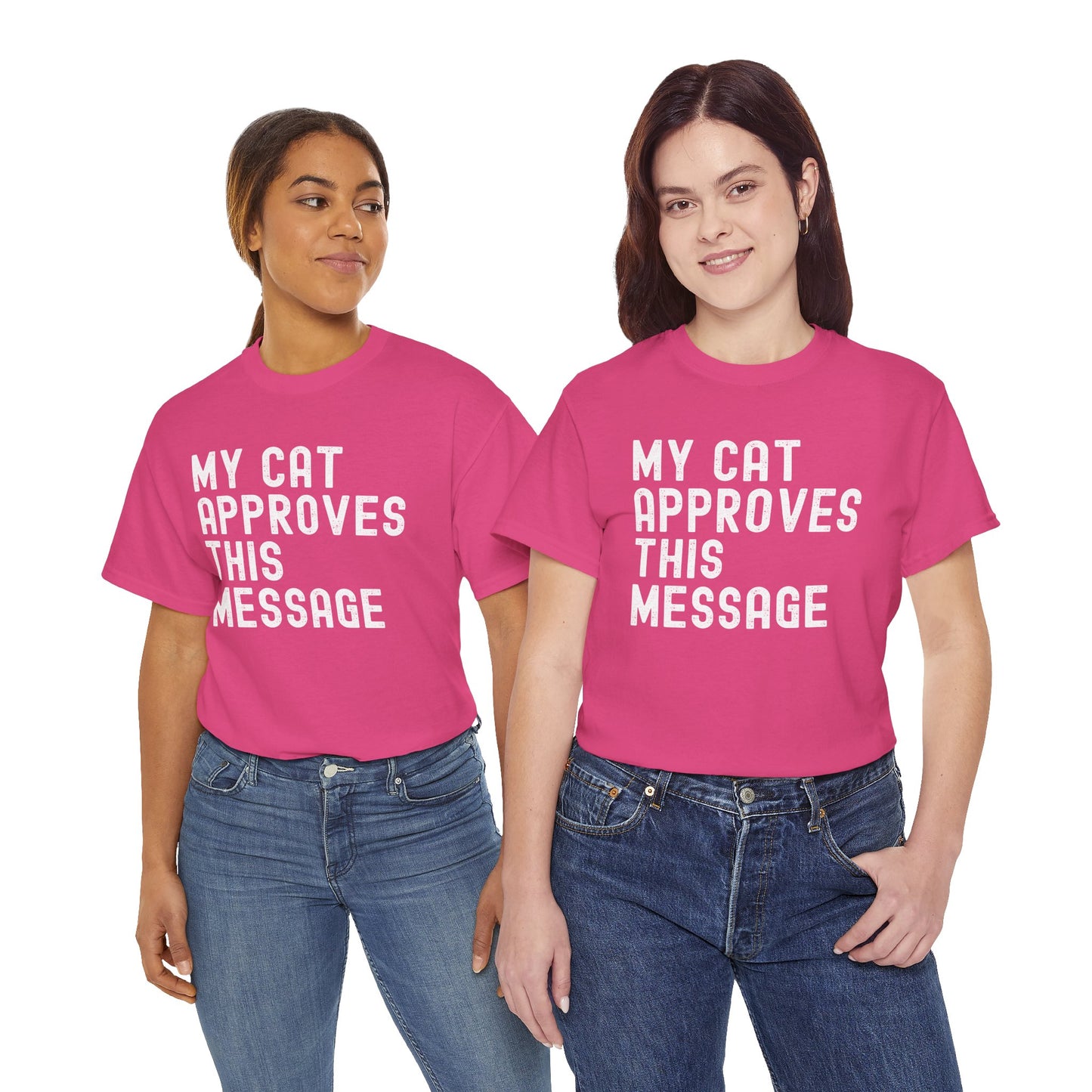 Cute Cat Lover Tee - MY CAT APPROVES THIS MESSAGE, Funny Cat Shirt, Unisex Cotton T-Shirt,