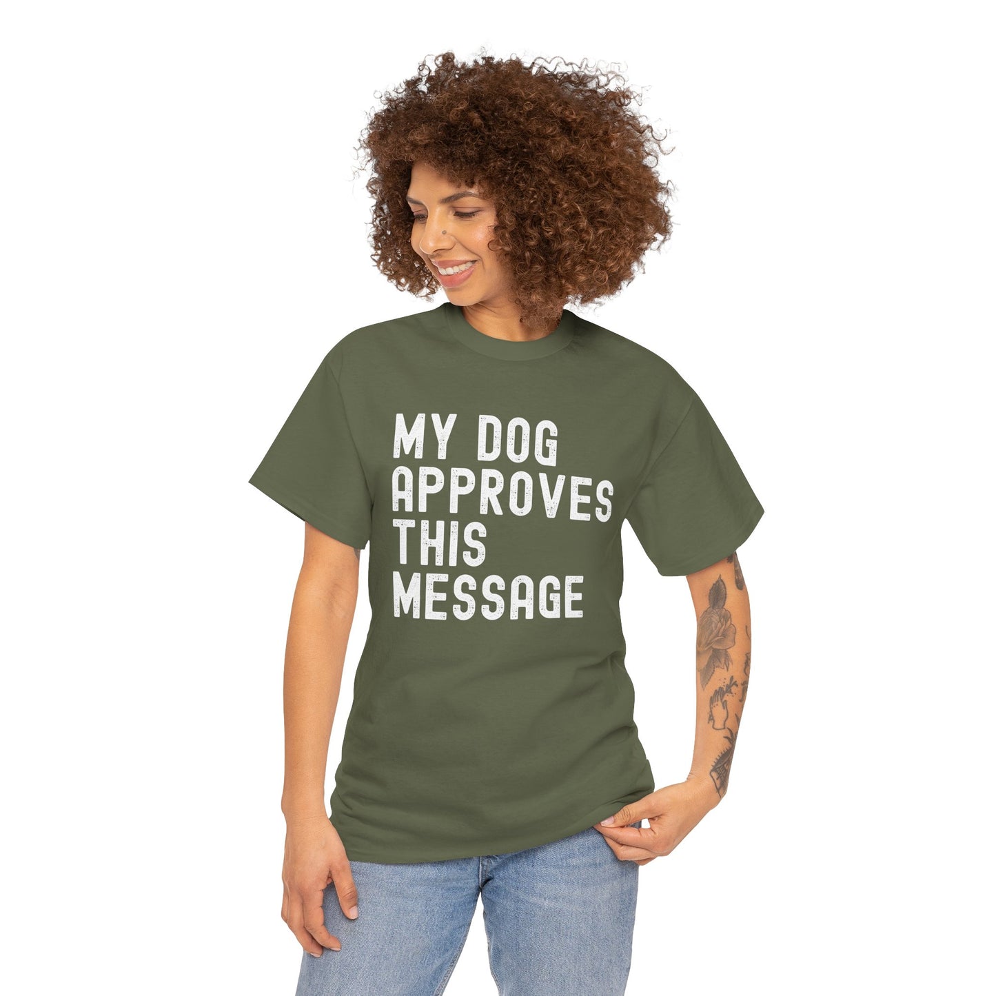 My Dog Approves This Message Shirt, Casual Dog Owner Apparel, Unisex Graphic T-Shirt