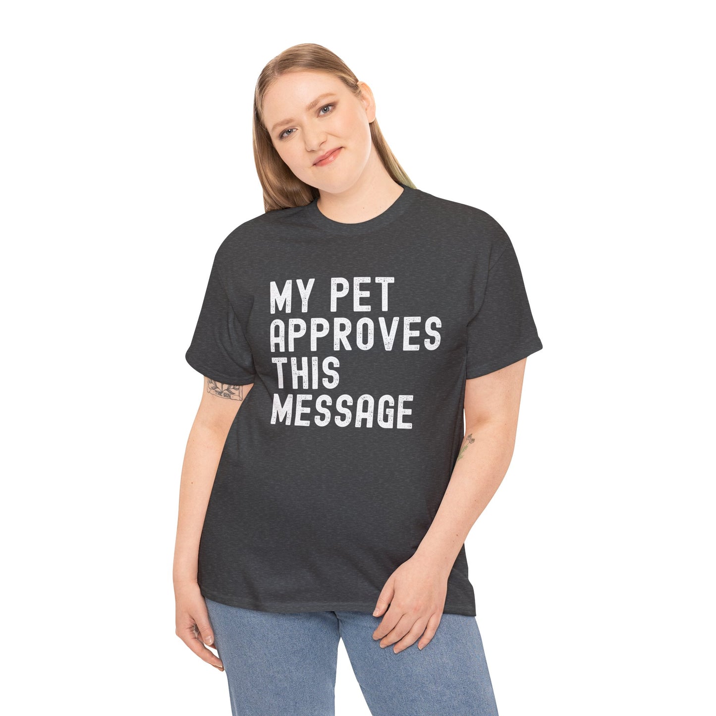 Unisex Heavy Cotton Tee with Pet Approval Message, Funny Pet Lover Gift, Casual Animal Lovers Tee, Gift for Pet Owners