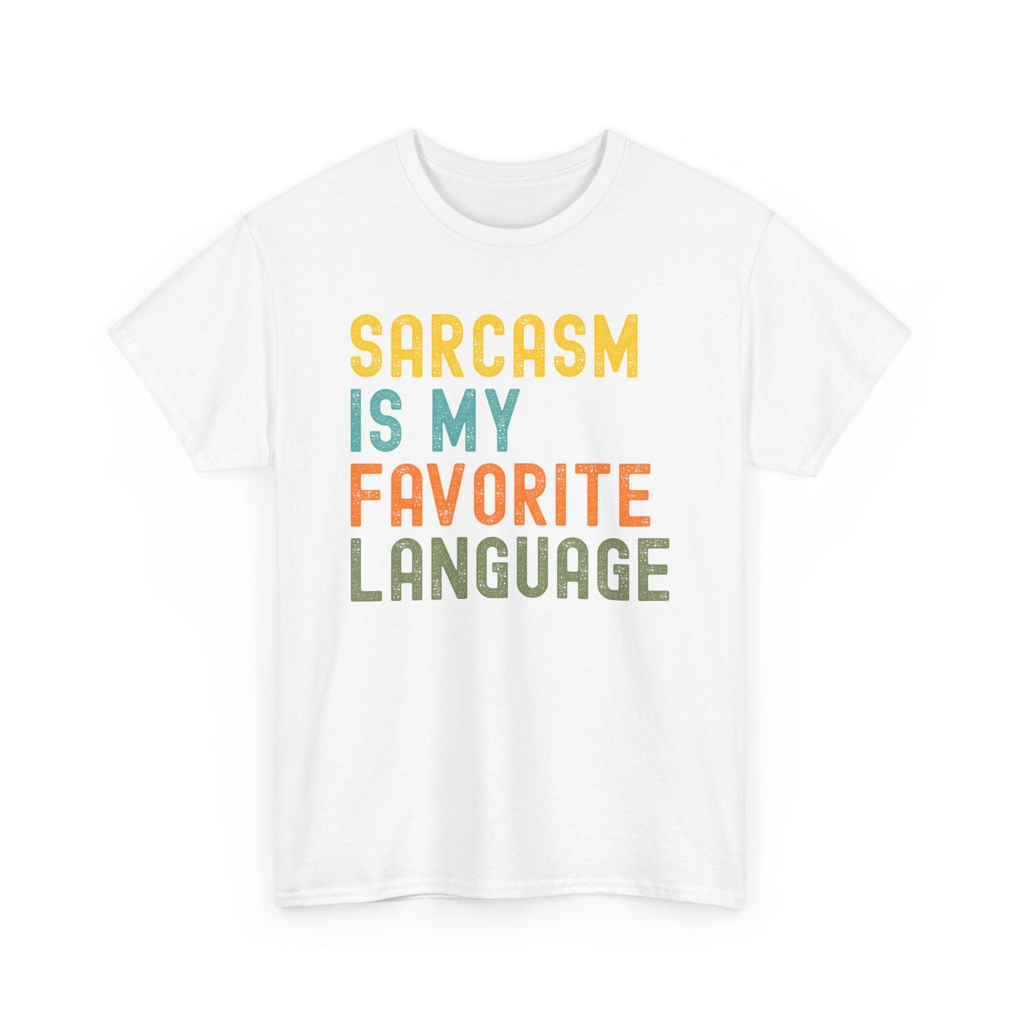 Sarcasm Is My Favorite Language Tee - Unisex Heavy Cotton Shirt,