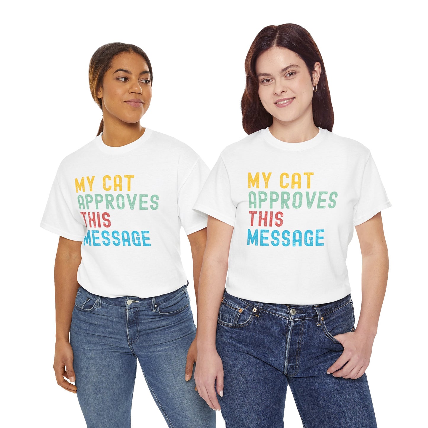 My Cat Approves This Message Tee, Funny Cat Lover Shirt,