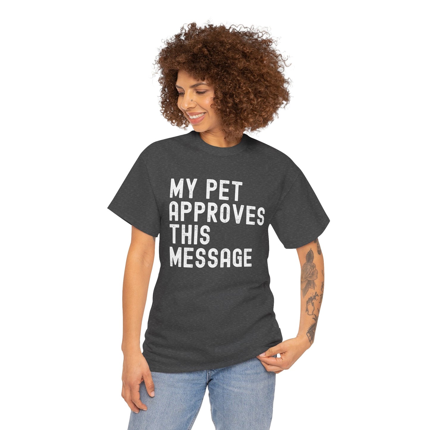 Unisex Heavy Cotton Tee with Pet Approval Message, Funny Pet Lover Gift, Casual Animal Lovers Tee, Gift for Pet Owners