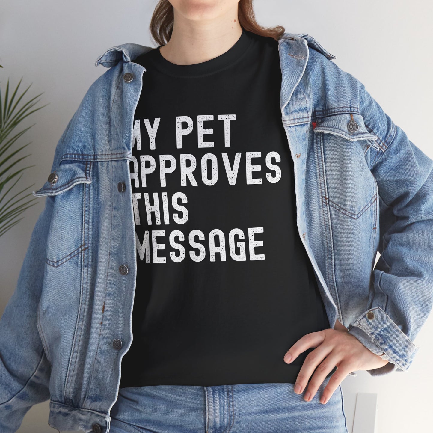 Unisex Heavy Cotton Tee with Pet Approval Message, Funny Pet Lover Gift, Casual Animal Lovers Tee, Gift for Pet Owners