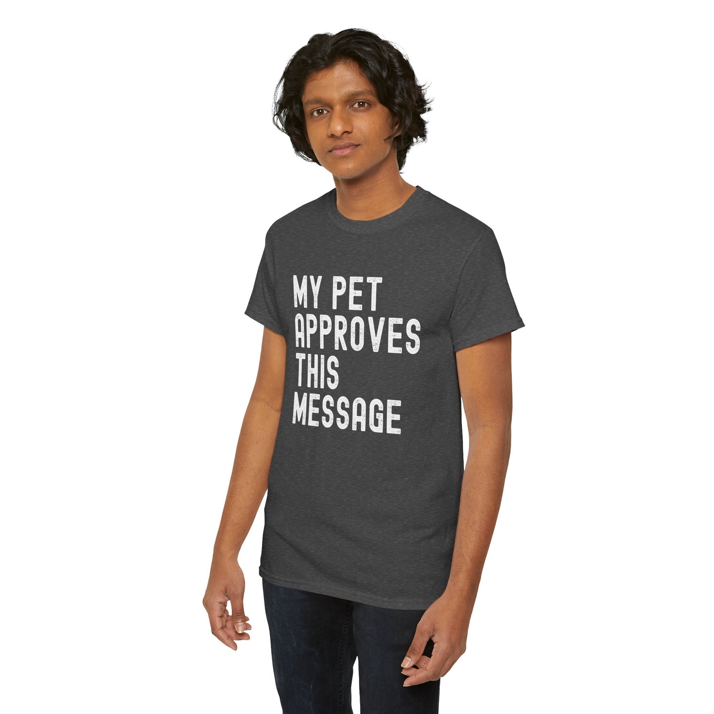 Unisex Heavy Cotton Tee with Pet Approval Message, Funny Pet Lover Gift, Casual Animal Lovers Tee, Gift for Pet Owners