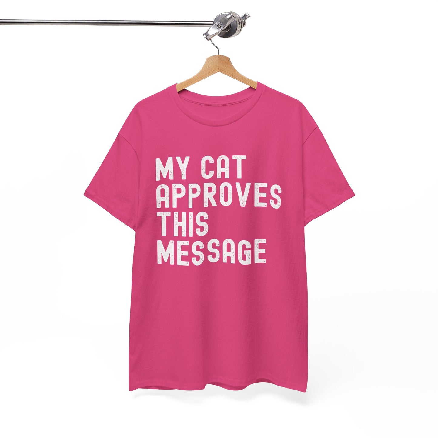 Cute Cat Lover Tee - MY CAT APPROVES THIS MESSAGE, Funny Cat Shirt, Unisex Cotton T-Shirt,