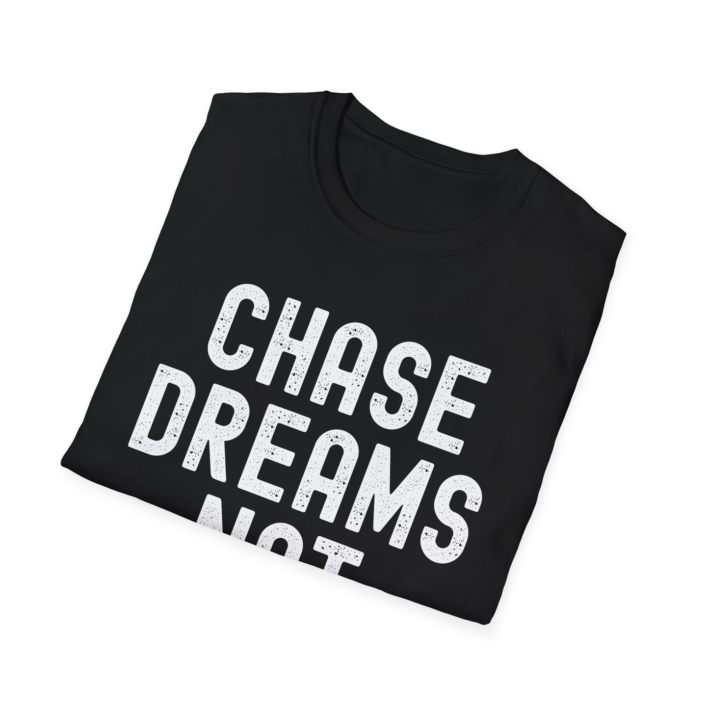 Chase Dreams Not Drama T-Shirt, Motivational Tee, Gift for Dreamers, Inspirational Apparel, Casual Everyday Wear