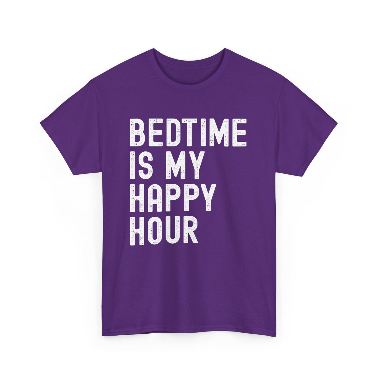 Bedtime Is My Happy Hour Unisex Tee, Funny Nightshirt,