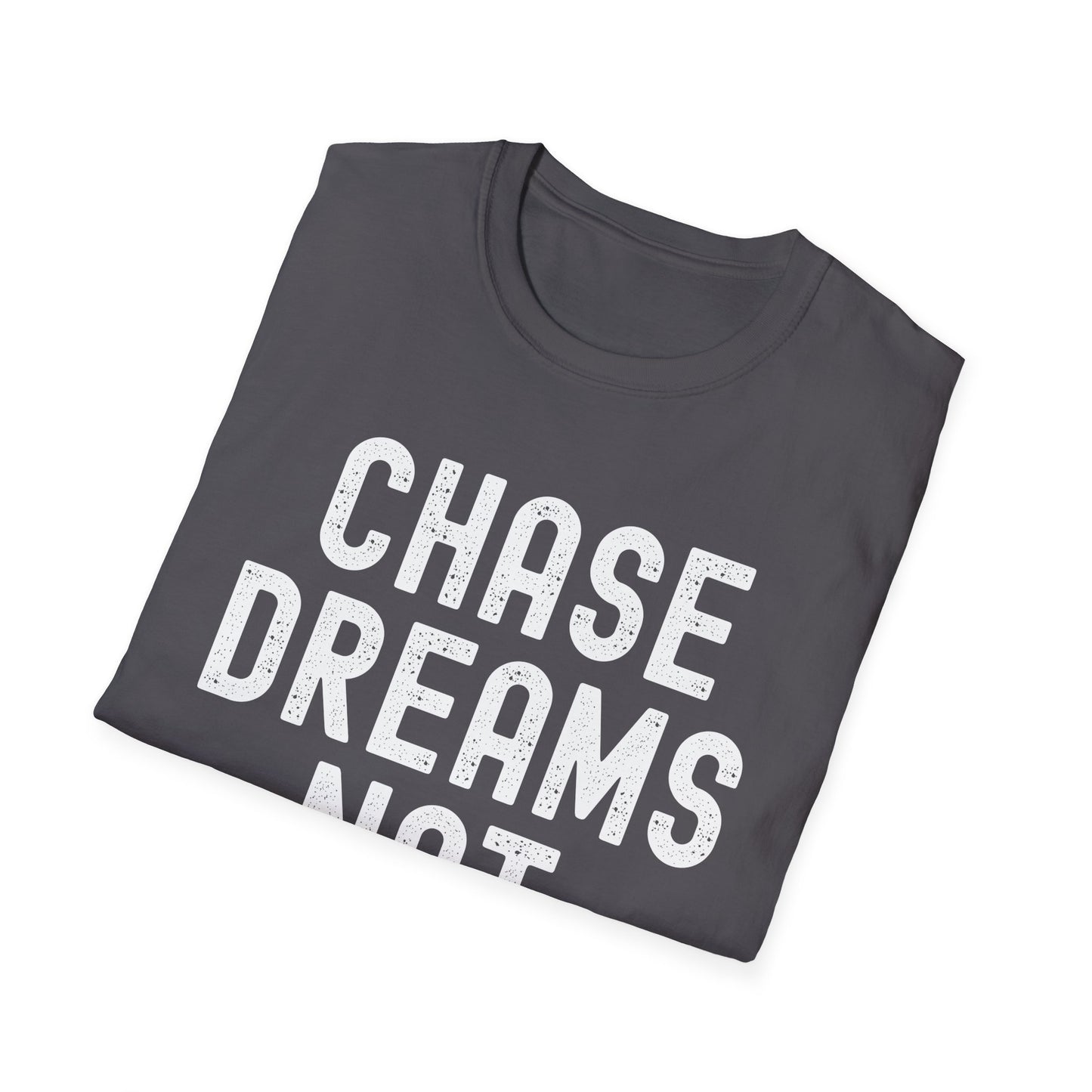 Chase Dreams Not Drama T-Shirt, Motivational Tee, Gift for Dreamers, Inspirational Apparel, Casual Everyday Wear