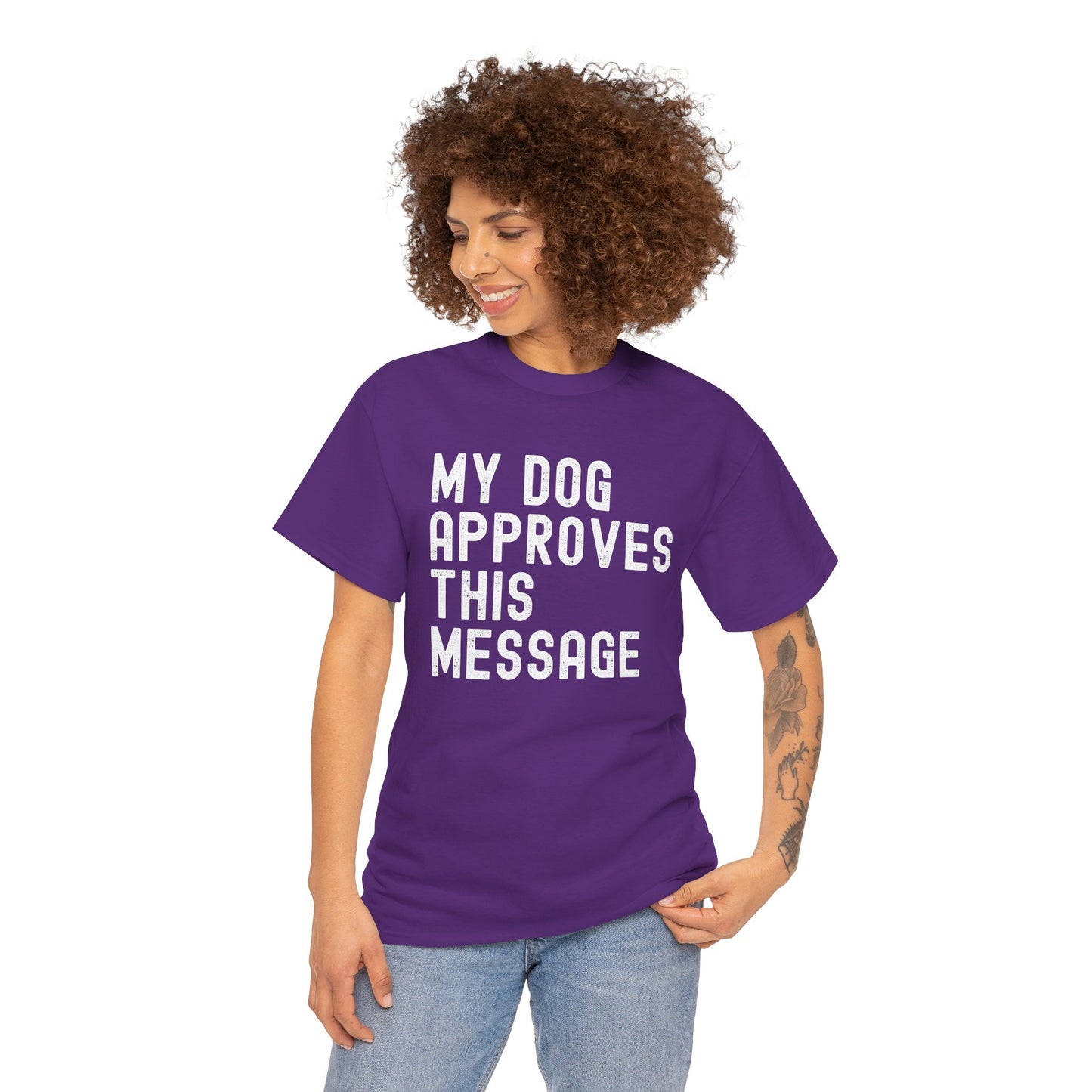 My Dog Approves This Message Shirt, Casual Dog Owner Apparel, Unisex Graphic T-Shirt