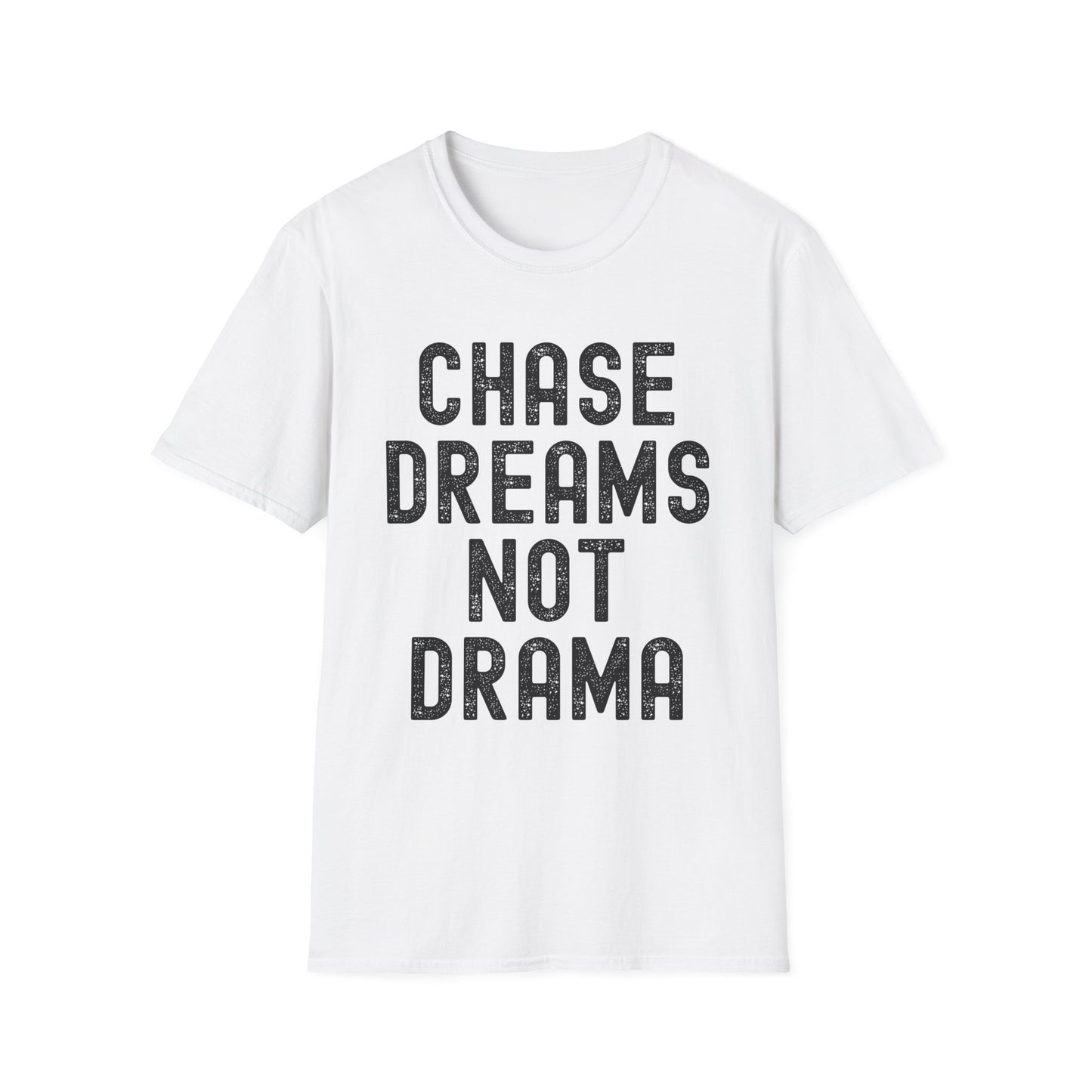 Chase Dreams Not Drama Unisex Softstyle T-Shirt, Motivational Tee, Inspirational Shirt, Casual Wear, Gift for Dreamers, Positive Vibes