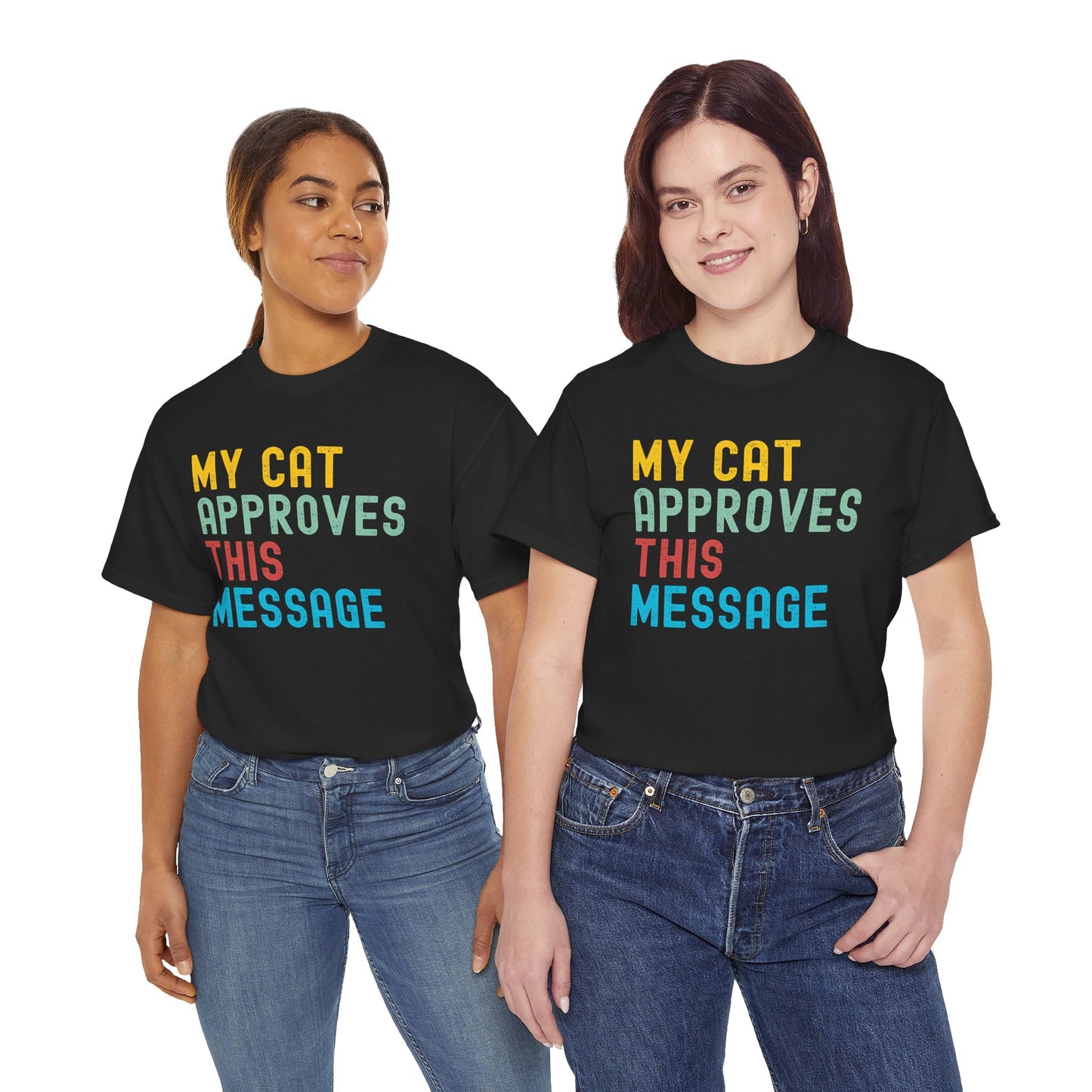 My Cat Approves This Message Tee, Funny Cat Lover Shirt,