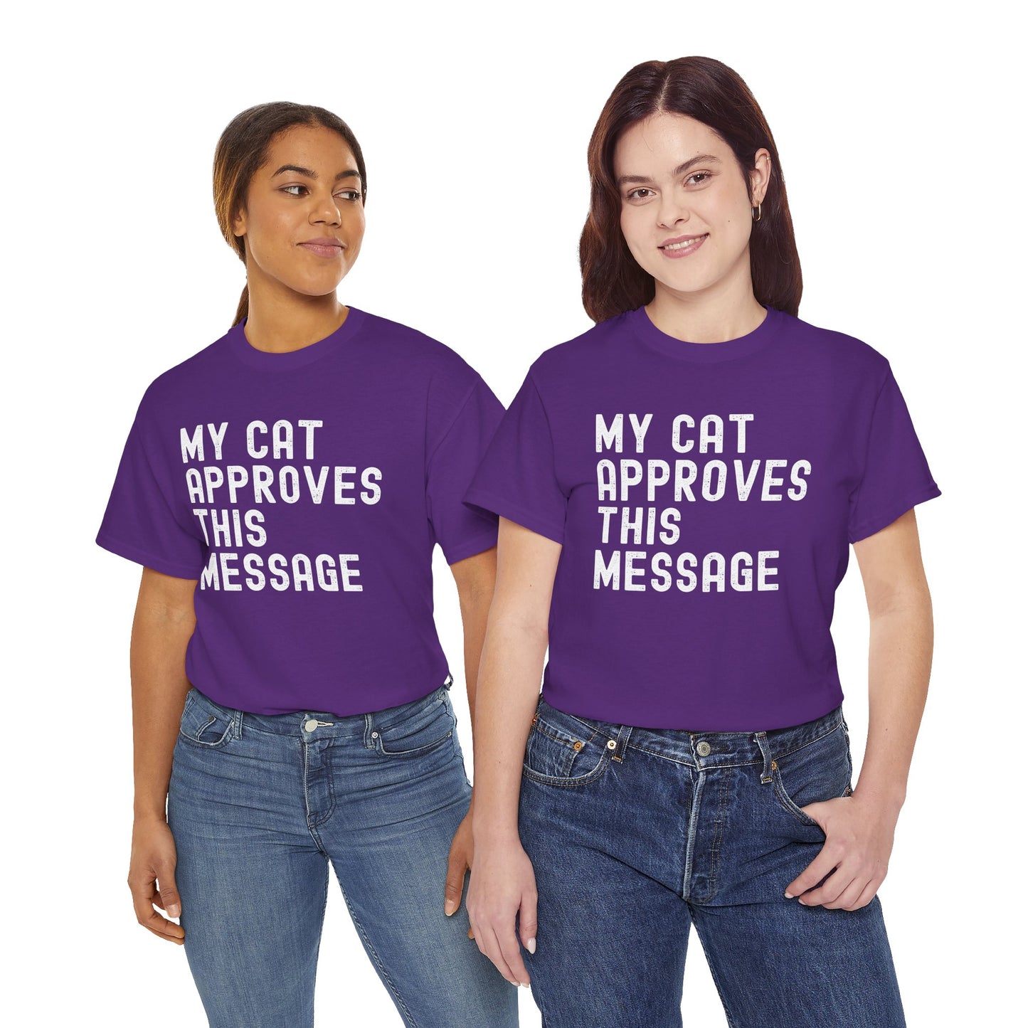 Cute Cat Lover Tee - MY CAT APPROVES THIS MESSAGE, Funny Cat Shirt, Unisex Cotton T-Shirt,