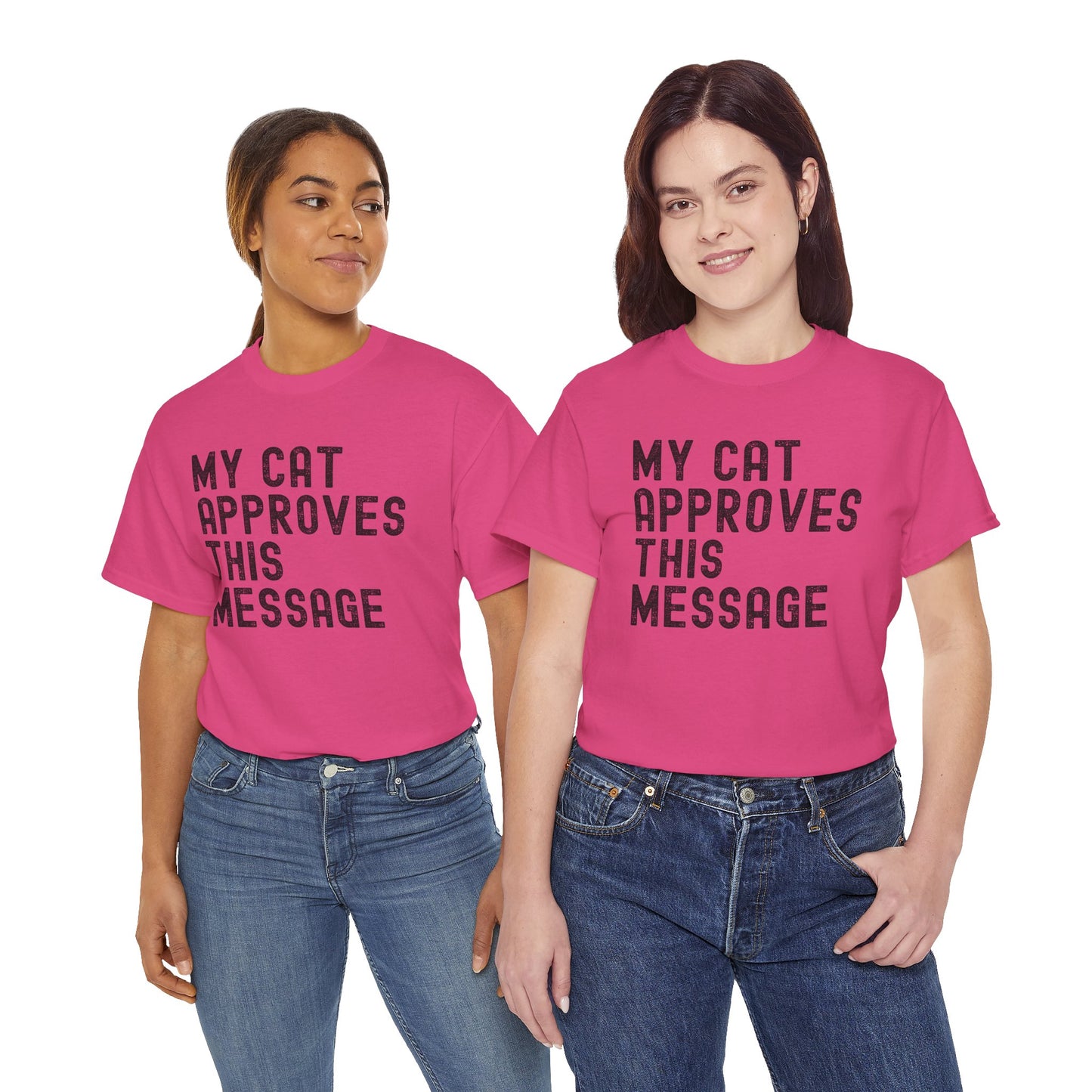 My Cat Approves This Message Tee, Funny Cat Lover T-Shirt,