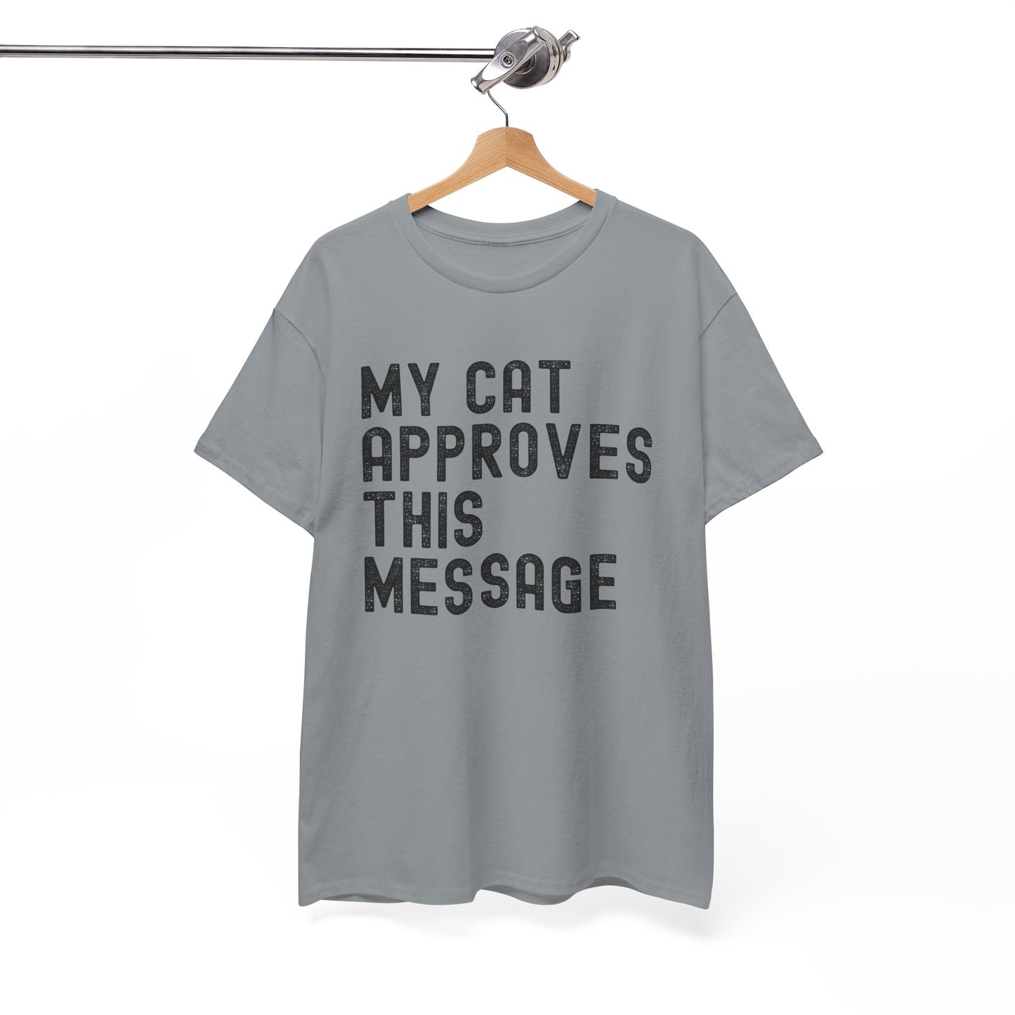 My Cat Approves This Message Tee, Funny Cat Lover T-Shirt,